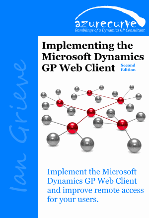 Implementing the Microsoft Dynamics GP Web Client Second Edition